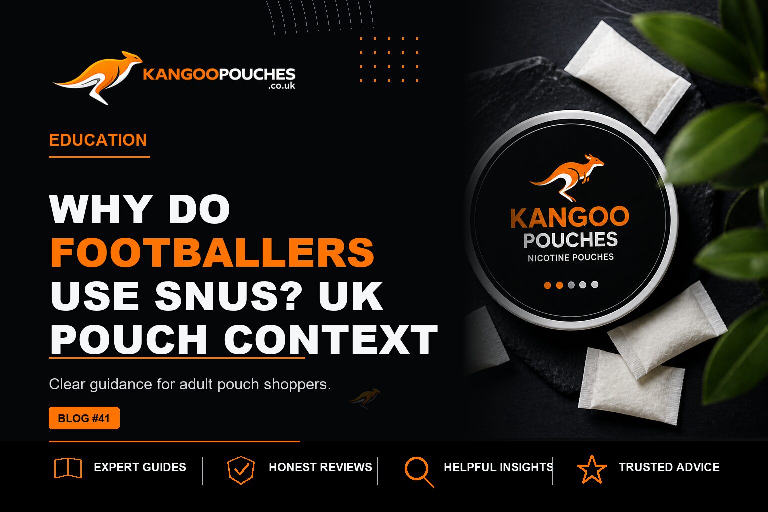 Kangoo Pouches blog banner for Why Do Footballers Use Snus? UK Pouch Context