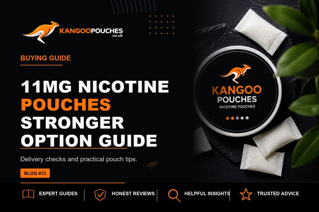 Kangoo Pouches blog banner for 11mg Nicotine Pouches | Stronger Option Guide